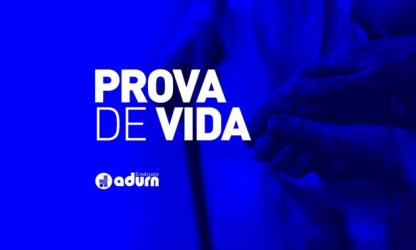 ADURN-Sindicato solicita prorrogação do prazo para prova de vida dos servidores aposentados da UFRN