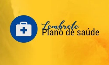 Lembrete: Boleto do plano de saúde deve ser apresentado ao Departamento Pessoal neste mês de abril