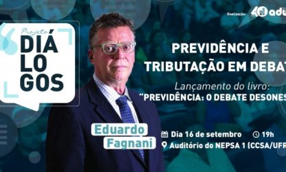 Eduardo Fagnani lança em Natal “Previdência: o debate desonesto” no próximo dia 16