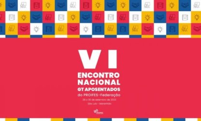 PROIFES-Federação realiza 6° Encontro de aposentados em São Luís (MA)