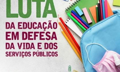 8 de março - Dia Internacional da Mulher e Dia Nacional de Lutas da Educação em Defesa da Vida e dos Serviços Públicos