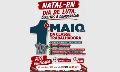 ADURN-Sindicato se soma ao ato unificado das centrais neste 1º de Maio; saiba detalhes