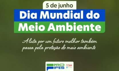 PROIFES comemora o dia Mundial do Meio Ambiente