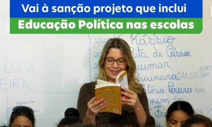 Vai à sanção projeto que inclui Educação Política nas escolas