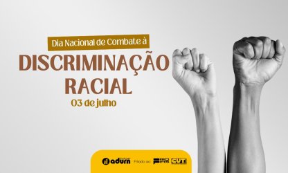 3 de julho: Dia Nacional de Combate à Discriminação Racial
