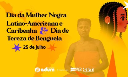 25 de Julho: Dia da Mulher Negra Latino-americana e Caribenha