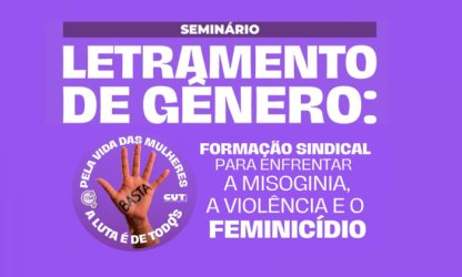 CUT realiza seminário sobre letramento de gênero e enfrentamento ao feminicídio