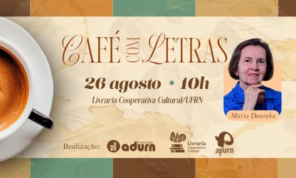 Café com Letras acontece no próximo dia 26/08, com participação da escritora Maria Doninha Queiroz de Medeiros