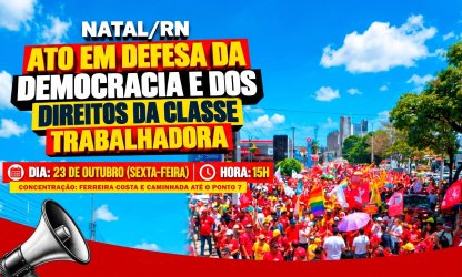 Natal terá ato unificado em defesa da democracia nesta sexta-feira (23)