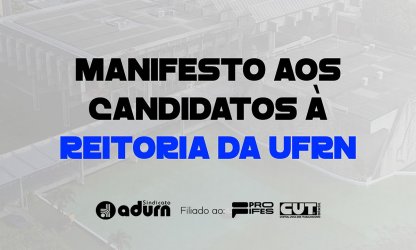 ADURN-Sindicato produz manifesto às chapas concorrentes à eleição para Reitor da UFRN; leia