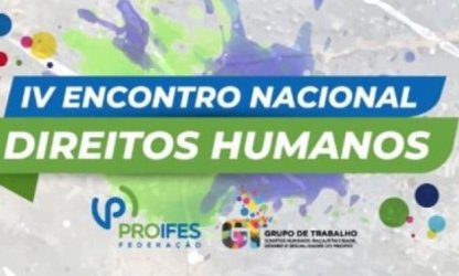 ADURN-Sindicato participa de Encontro Nacional de Direitos Humanos promovido pelo PROIFES-Federação