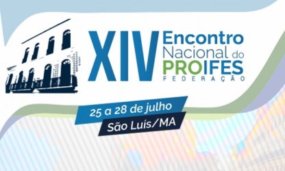 Sindicato debate ameaças à Educação Pública e perspectivas sindicais em Encontro Nacional do PROIFES