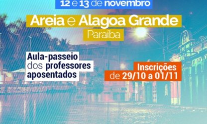 Próxima aula-passeio dos docentes aposentados tem como destino as cidades de Areia e Alagoa Grande/PB