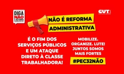 Servidores marcam dias de luta contra PEC 32 que privatiza o serviço público 