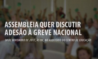 Assembleia quer discutir adesão à Greve no dia 05