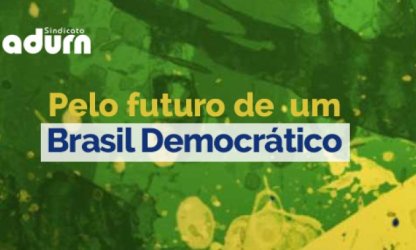 Pelo futuro de um Brasil Democrático
