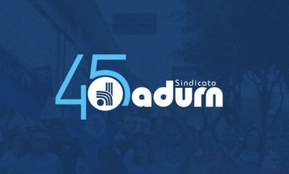 ADURN-Sindicato: 45 anos de lutas e resistência 