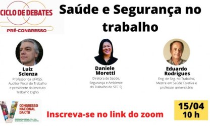 Será inaugurado na manhã desta quinta-feira o ciclo de debates do V Congresso da CTB; em pauta, saúde e segurança no trabalho