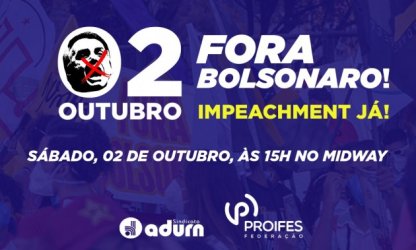 Para barrar retrocessos, ADURN-Sindicato participa de ato por impeachment de Bolsonaro no dia 2 de outubro