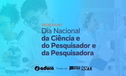 ADURN-Sindicato reforça a importância da ciência e a valorização de quem a produz