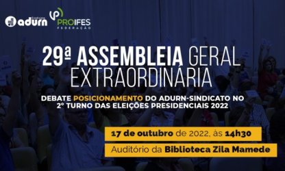 ADURN-Sindicato realiza assembleia para debater posição da entidade no 2º turno das eleições presidenciais