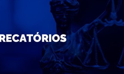 Ação dos Precatórios será incluída em pauta de julgamento