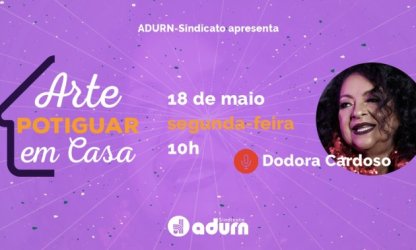Ícone da música norte-riograndense, Dodora Cardoso é a atração do próximo Arte Potiguar em Casa