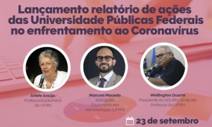 Pesquisadores lançam relatório sobre atuação das universidades Públicas Federais no enfrentamento ao Coronavírus em aula pública