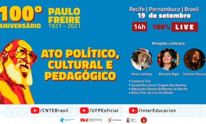 Centenário de Paulo Freire será comemorado com muita música, personalidades nacionais e internacionais