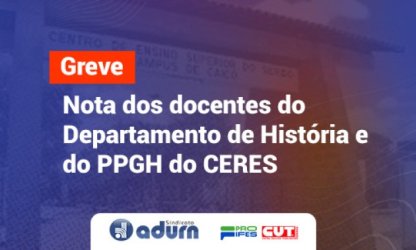 Nota dos docentes do Departamento de História e do PPGH do CERES