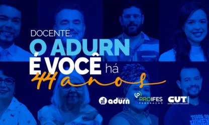 Professor e professora da UFRN, há 44 anos o ADURN é você na luta por direitos