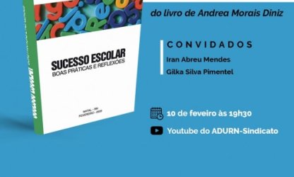 Em livro, professora Andreia Diniz investiga práticas  que contribuem para a construção do sucesso escolar. Obra será lançada no dia 10 de fevereiro