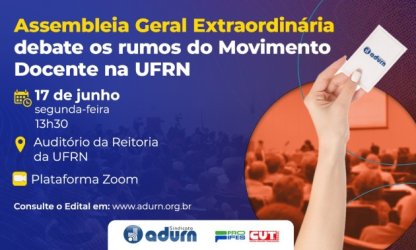 Assembleia Geral Extraordinária debate os rumos do Movimento Docente na UFRN