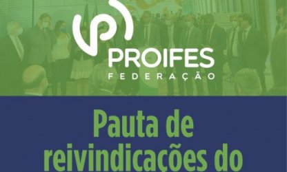 Pauta de Reivindicações do PROIFES-Federação ao MEC e Ministério da Economia