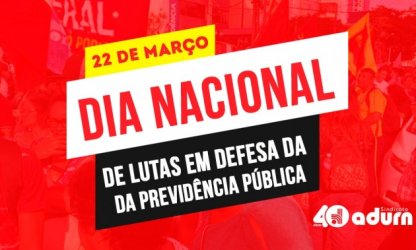 Sindicato reforça convocatória para Dia Nacional em Defesa da Previdência nesta sexta, 22