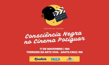 ADURN-Sindicato promove mostra "Consciência Negra no Cinema Potiguar", na cidade de Santa Cruz/RN