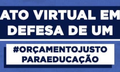 PROIFES-Federação, frentes parlamentares e entidades da Educação realizam ato virtual nessa quinta-feira às 18h