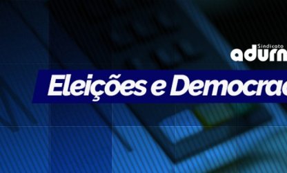 ADURN-Sindicato: Eleições e Democracia