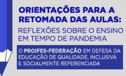 PROIFES-Federação lança documento com orientações e reflexões para o retorno às aulas