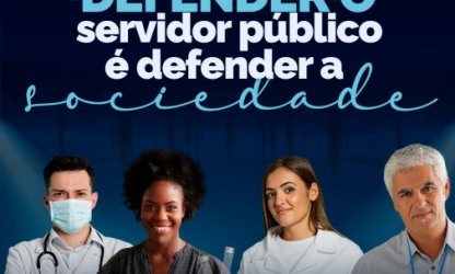 28 de outubro: Defender o Servidor Público, é defender a sociedade