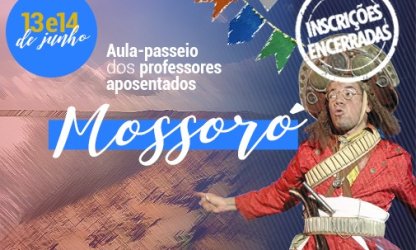 Aula-passeio dos professores aposentados tem como destino a cidade de Mossoró