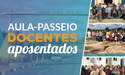 Cerro Corá é o destino da próxima aula-passeio dos docentes aposentados