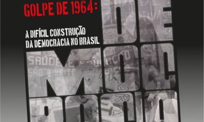 Com o tema “A difícil construção da democracia no Brasil”, Adufepe terá cinco dias de debate sobre o golpe de 1964
