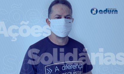 Frente à pandemia do novo Coronavírus (COVID-19), ADURN-Sindicato promove ações solidárias