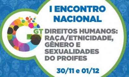 GT de Direitos Humanos do PROIFES-Federação realiza seu I Encontro Nacional em Salvador