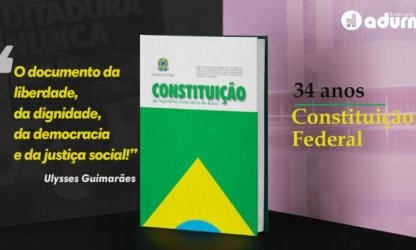 34 anos da Constituição Federal: conquista da democracia, dos direitos sociais e trabalhistas