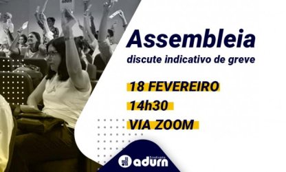 Em Assembleia Extraordinária, ADURN-Sindicato discute indicativo de greve e retorno presencial seguro
