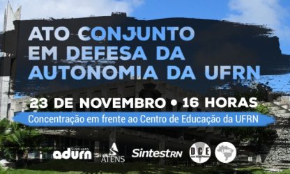 Professores, estudantes e servidores da UFRN realizam ato em defesa da autonomia universitária