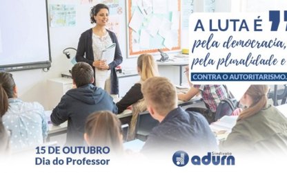 Dia do Professor: a luta como centro de reflexão