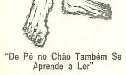 Campanha “De pé no chão também se aprende a ler” e a promoção da Educação e da Cultura Popular